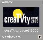 "tpc creaTVty award 2003" -- Die Shortcuts